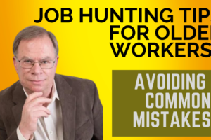 Job Hunting Tips for older workers