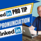 Adding Name Pronunciation to LinkedIn Profile