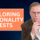Exploring Personality Tests