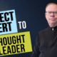 Subject Matter Expert to Thought Leader