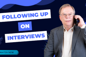 Following Up on Interviews